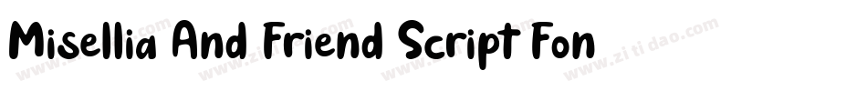 Misellia And Friend Script Font by Dreamink (7NTypes)字体转换